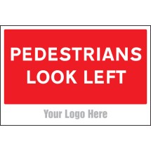 Pedestrians Look Left - Add a Logo - Site Saver
