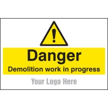 Danger: Demolition in Progress  - Add a Logo - Site Saver