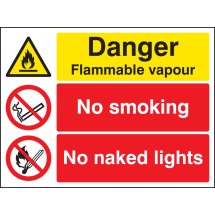 Danger - Flammable Vapour No Smoking No Naked Lights