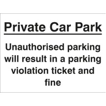 Private Car Park Unauthorised Parking May Result in a Ticket and Fine